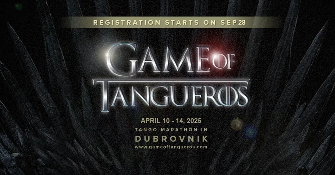 Registration Starts on September 28 - 4th GAME OF TANGUEROS TANGO MARATHON DUBROVNIK