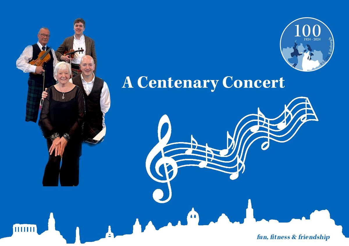 RSCDS Edinburgh Branch Centenary Concert