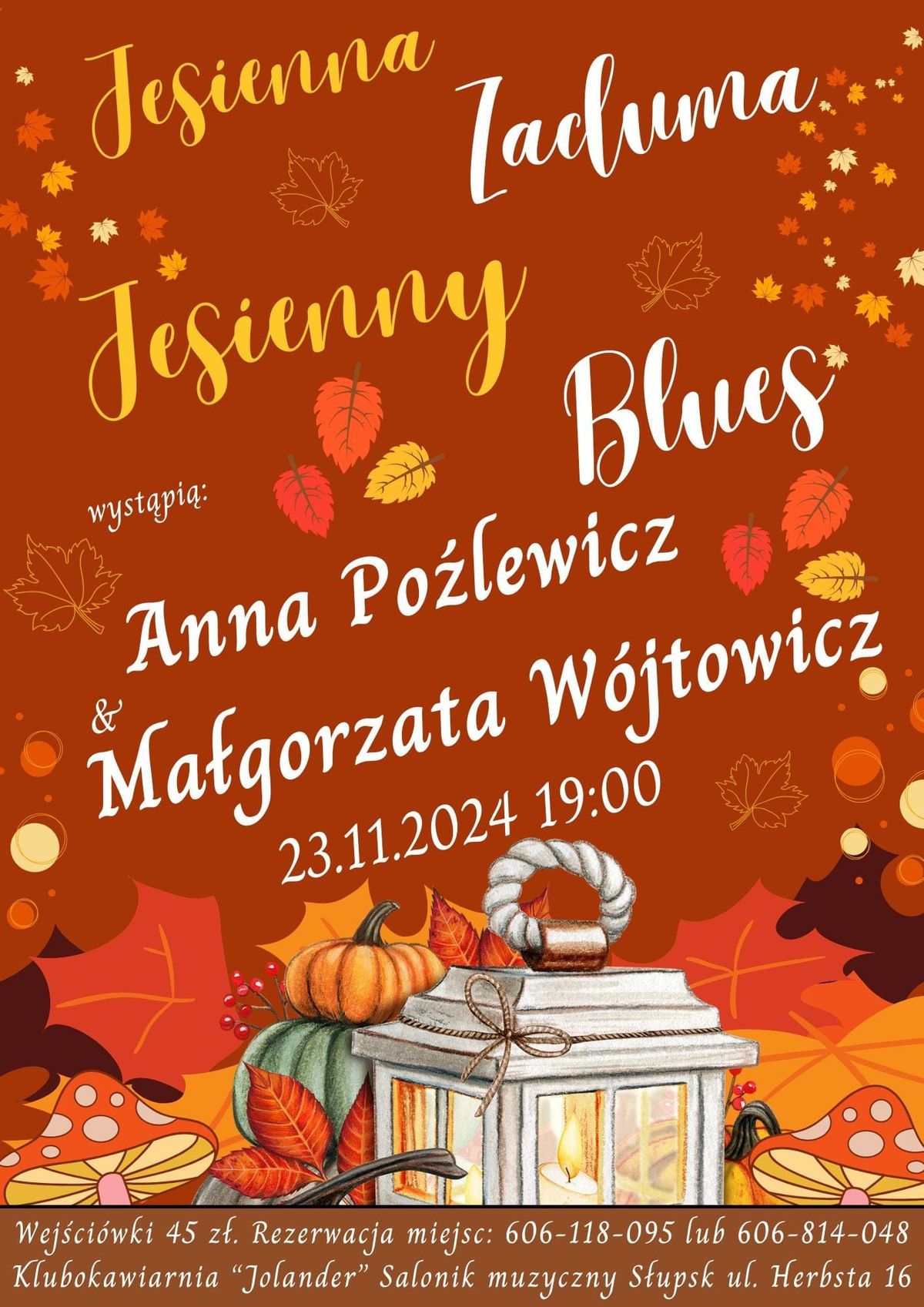 Jesienna Zaduma, Jesienny Blues| Anna Po\u017alewicz & Ma\u0142gorzata W\u00f3jtowicz