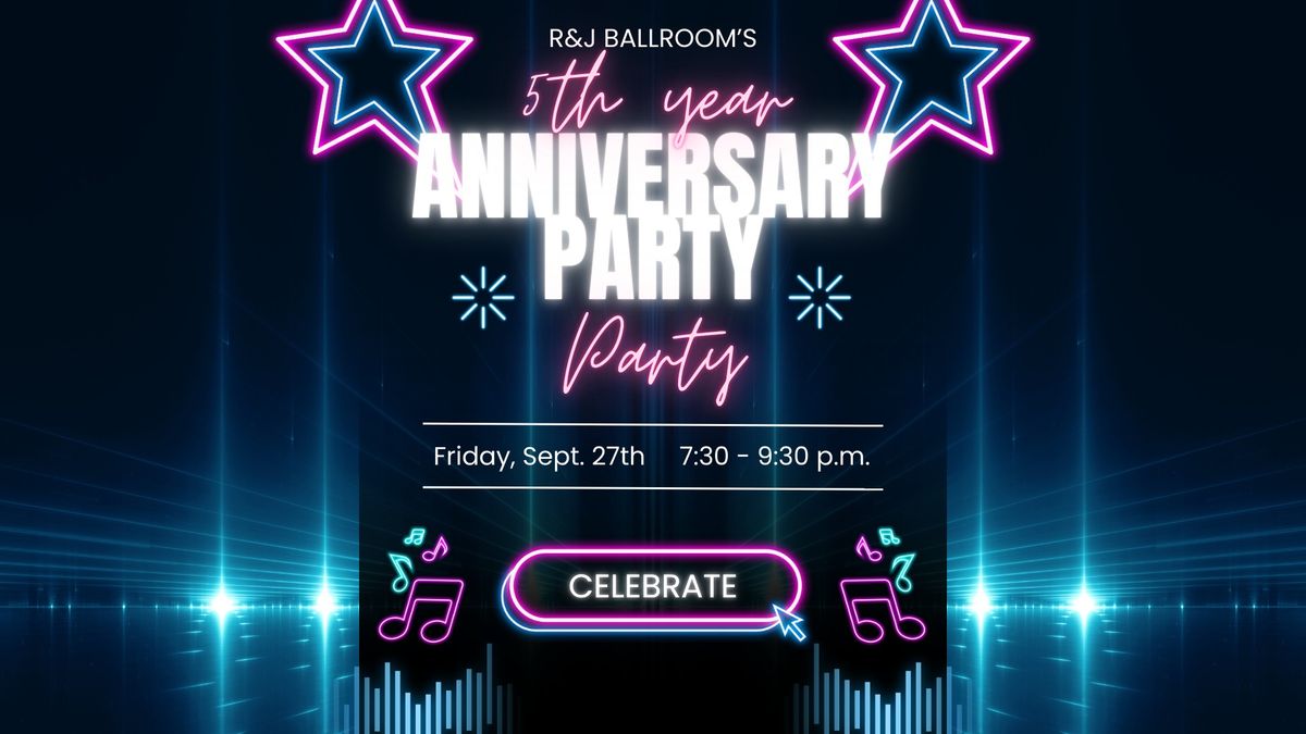 5th Year Anniversary Party