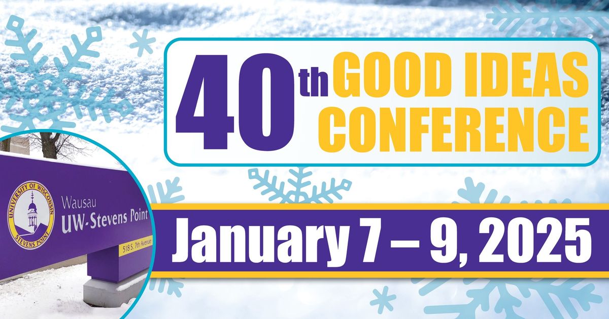 40th Good Ideas Conference