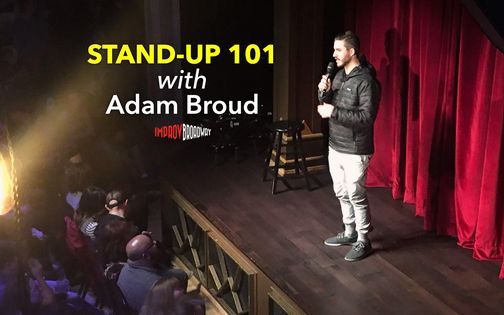 Stand-Up 101 with Adam Broud