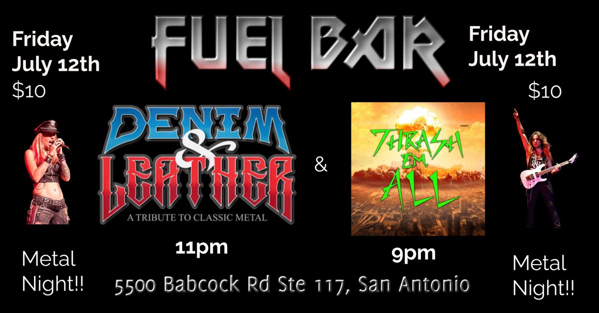 Denim & Leather with Thrash'em All at Fuel Bar - METAL NIGHT
