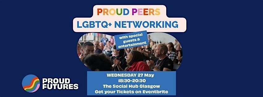 Proud Peers - LGBTQ+ Netwerking Event (May)