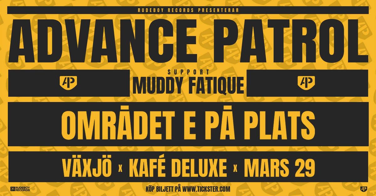 ADVANCE PATROL live p\u00e5 Kaf\u00e9 de luxe. Support: Muddy Fatique