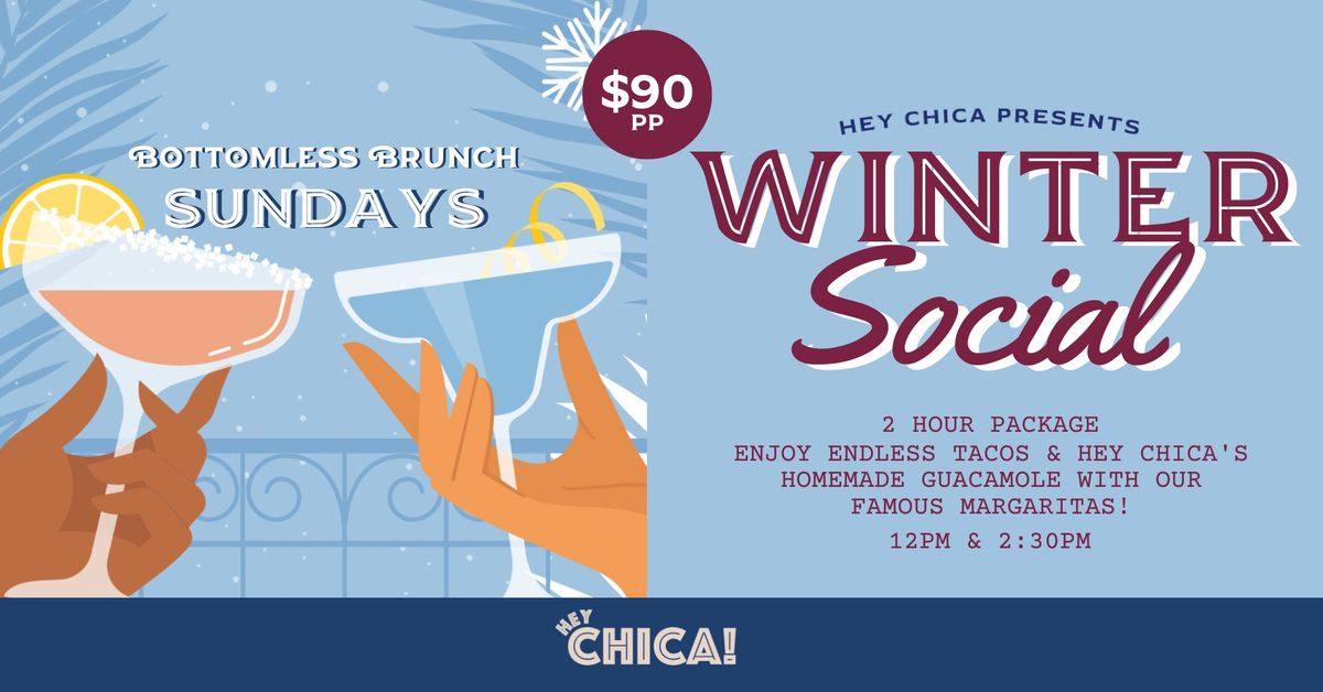 Social Brunch Sundays - Winter Social Bottomless Fiesta 2 Hour Package!
