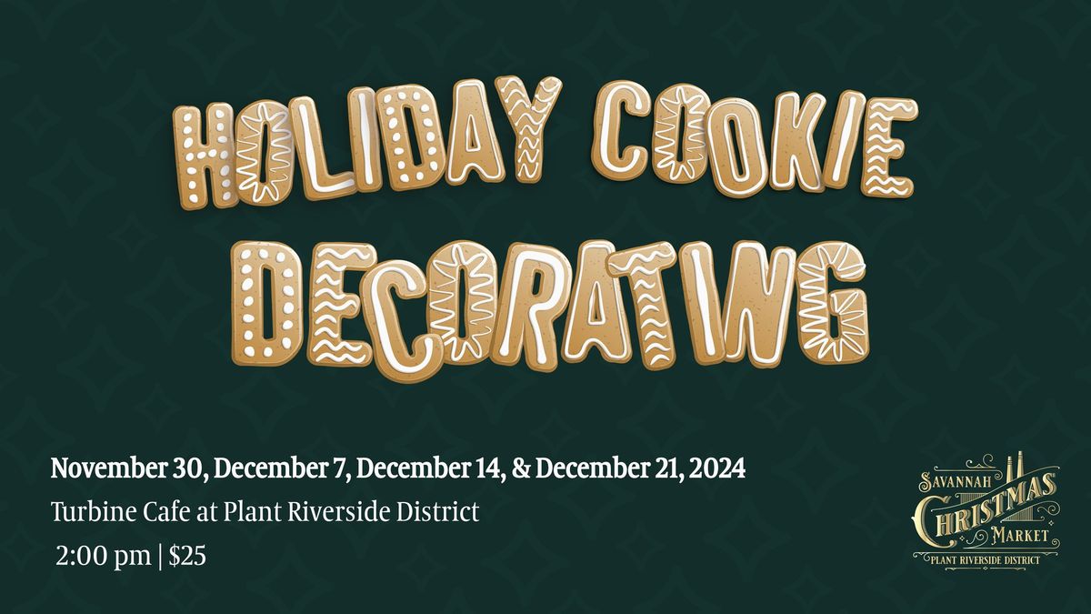 Holiday Cookie Decorating at Plant Riverside District 