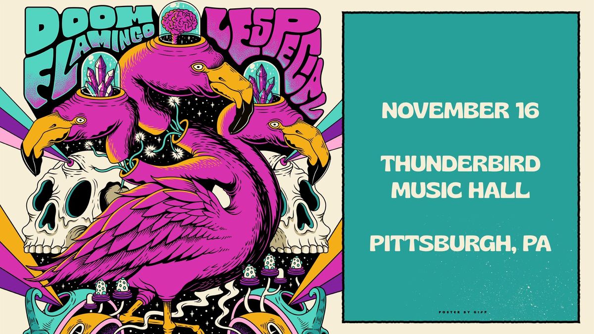 Doom Flamingo + Lespecial in Pittsburgh, PA (11\/16\/24)