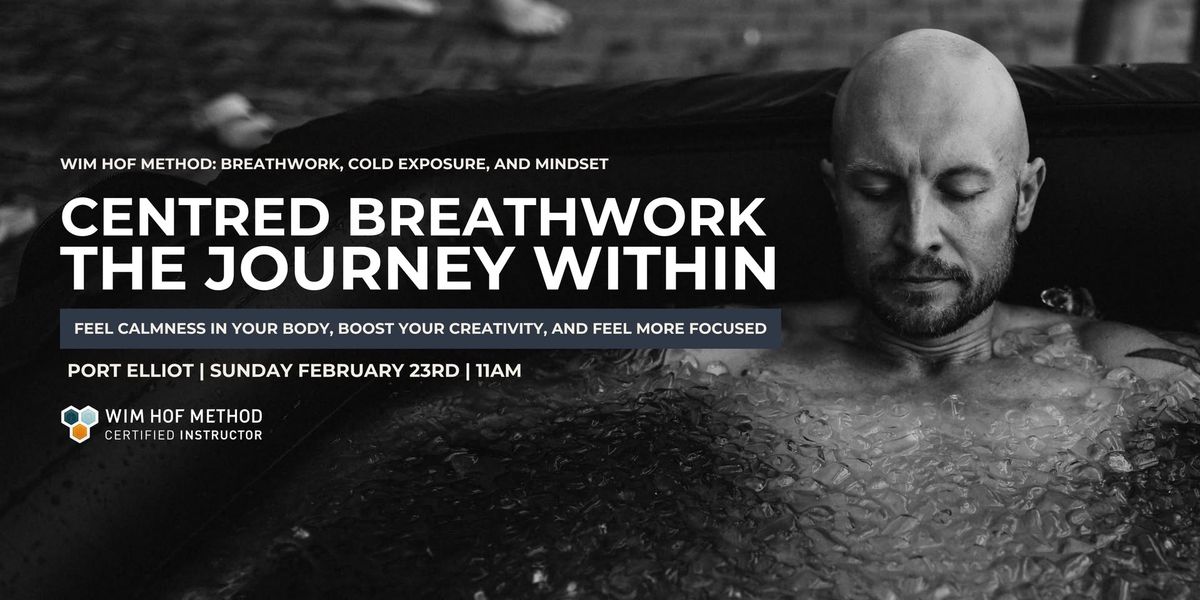 Centred Breathwork \u2013 The Journey Within