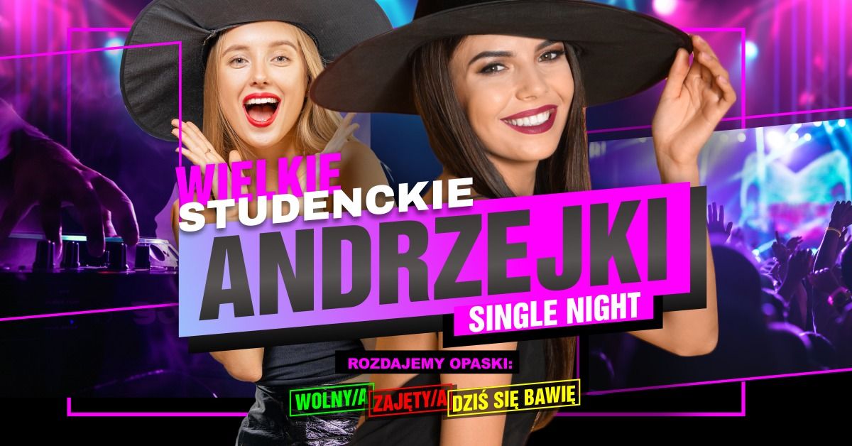 Wielkie Studenckie Andrzejki \u2606 Single Night \u2606 29.11 \u2606 Capitol \u2606 Ostatnia taka impreza tego roku! \u2606 