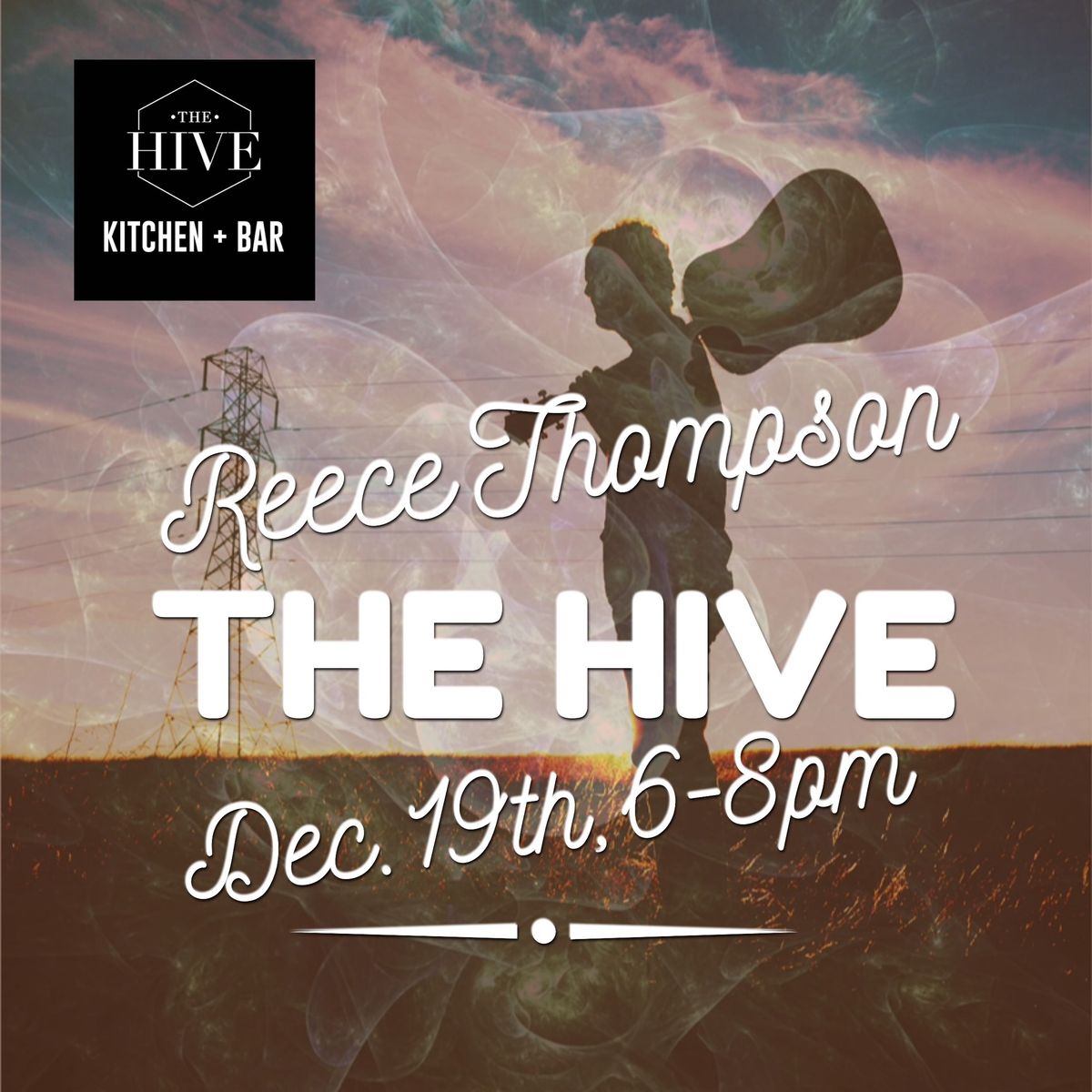 The Hive ft. Live Music by Reece Thompson