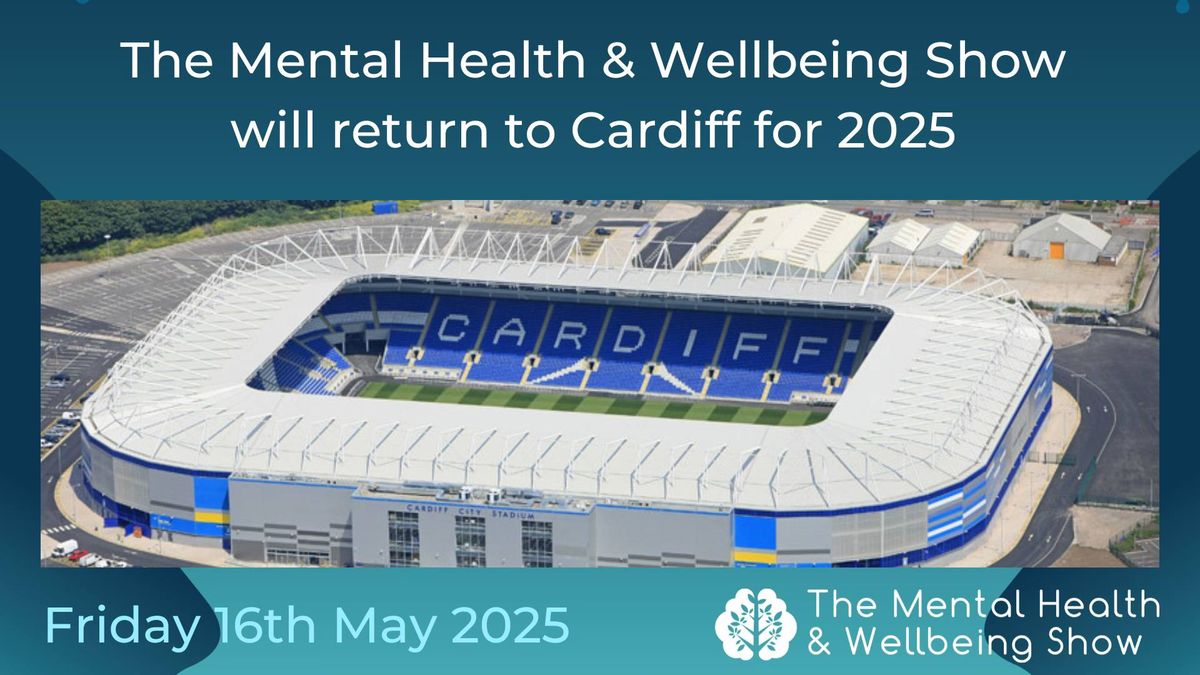 Mental Health & Wellbeing Show 16th May 2025