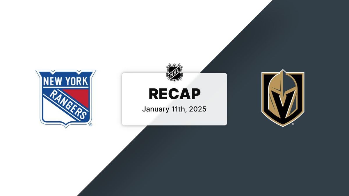 New York Rangers vs. Vegas Golden Knights