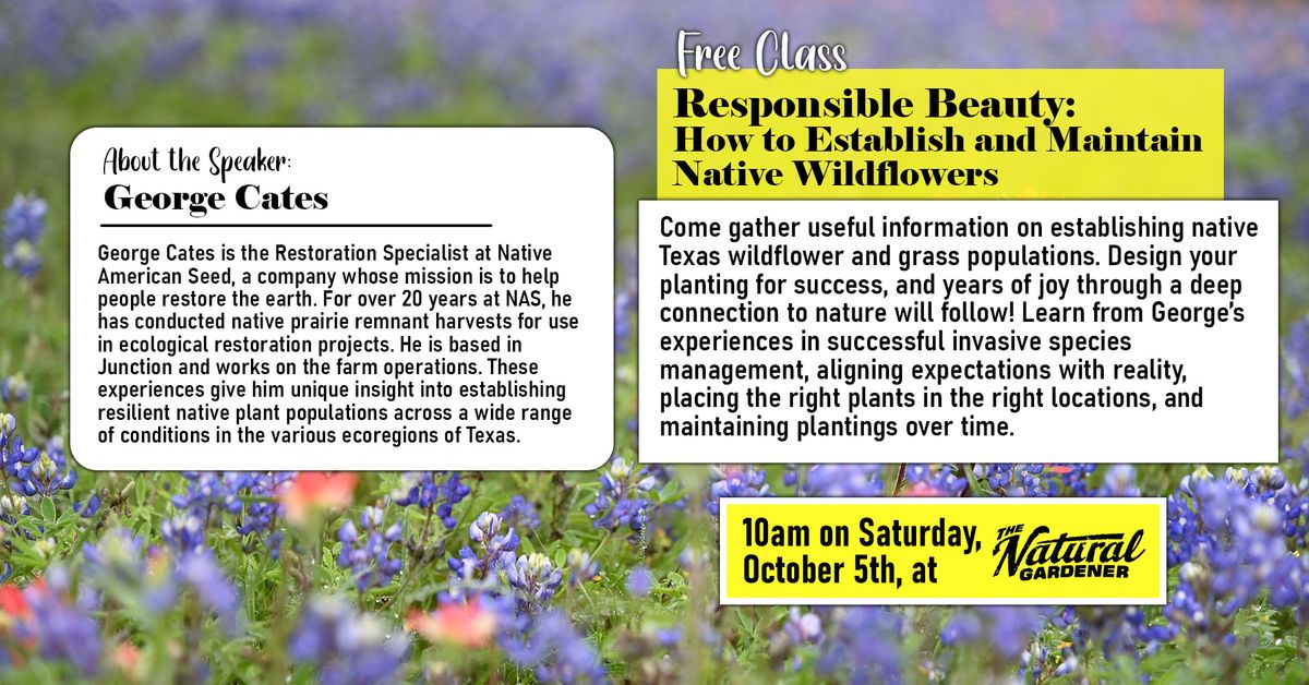 Free Class: How to Establish & Maintain Native Wildflowers - Presented by George Cates  