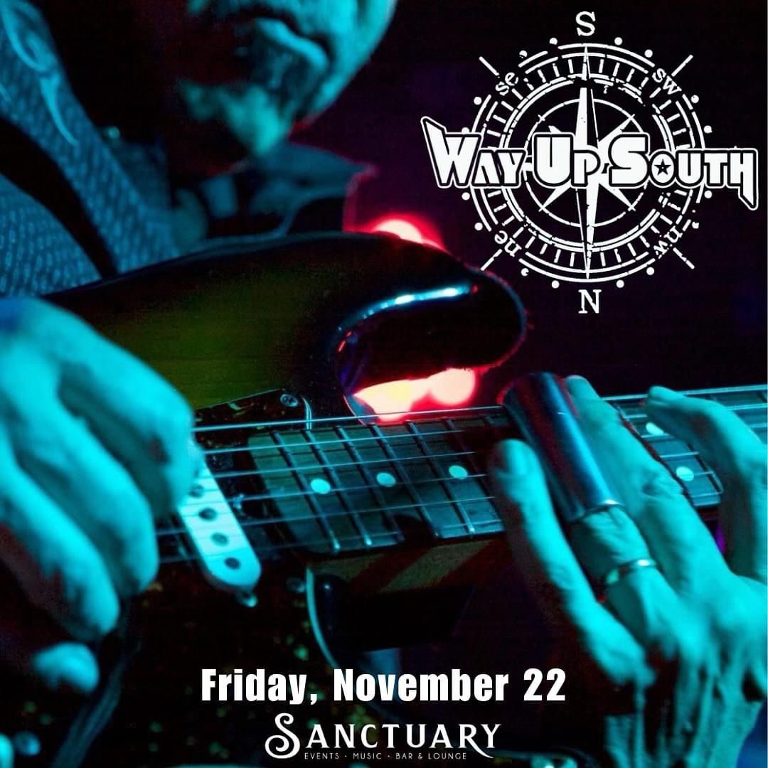 Way Up South and All Good at Sanctuary Maynard, MA Fri Nov 22nd 8:00pm 