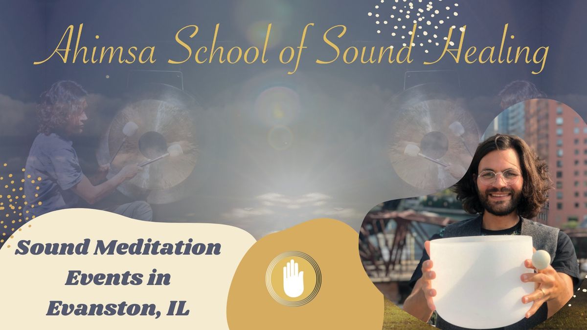 Sound Meditations in Evanston with Ahimsa School of Sound Healing