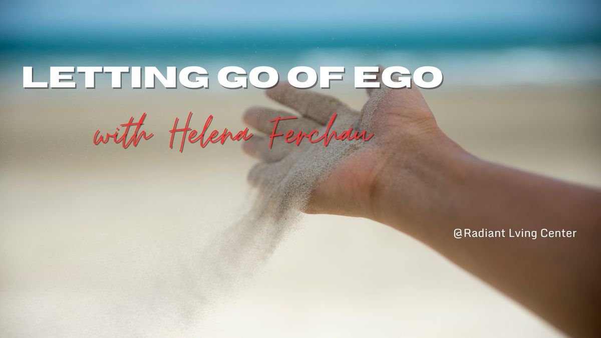 Letting Go of Ego