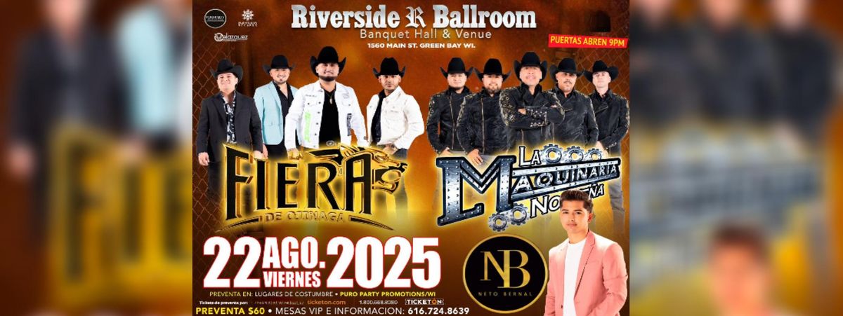 LA MAQUINARIA NORTENA , LA FIERA DE OJINAGA , GREEN BAY  in Green Bay
