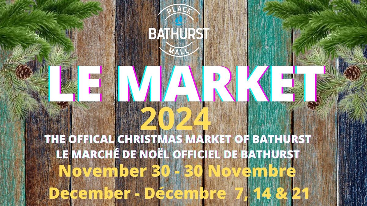 Le Market 2024 @ Place Bathurst Mall