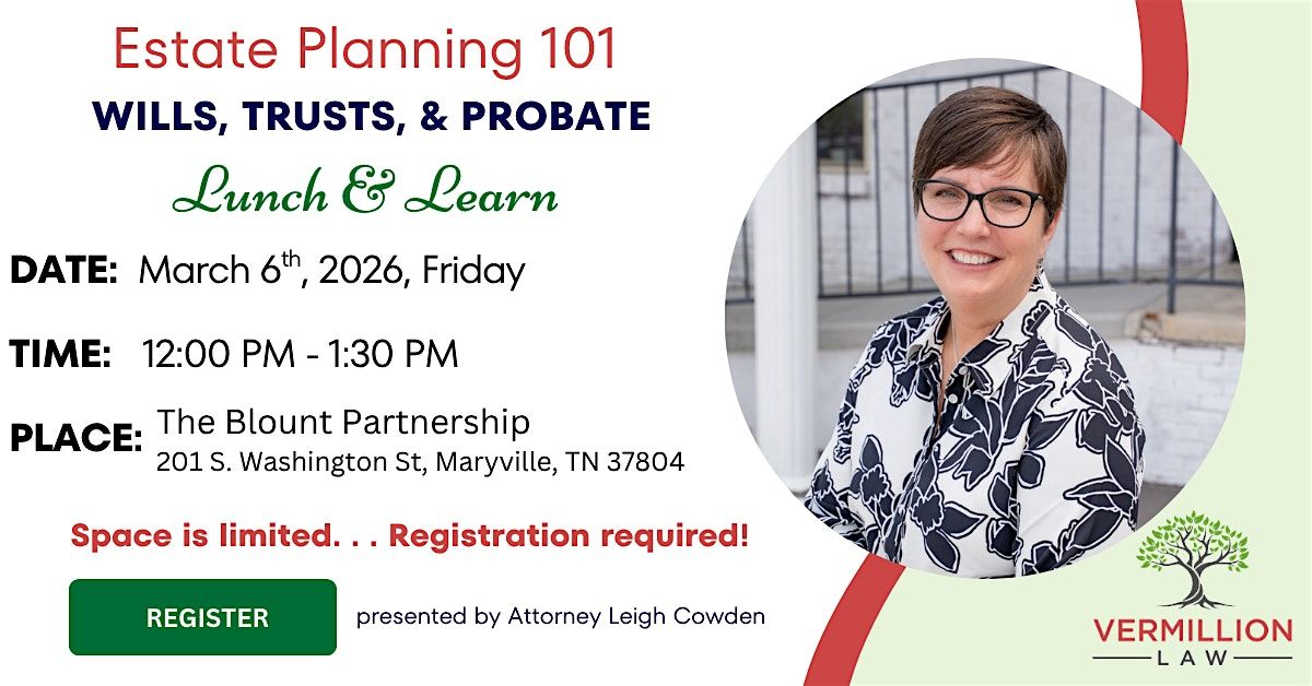 Lunch and Learn: Estate Planning Essentials Seminar