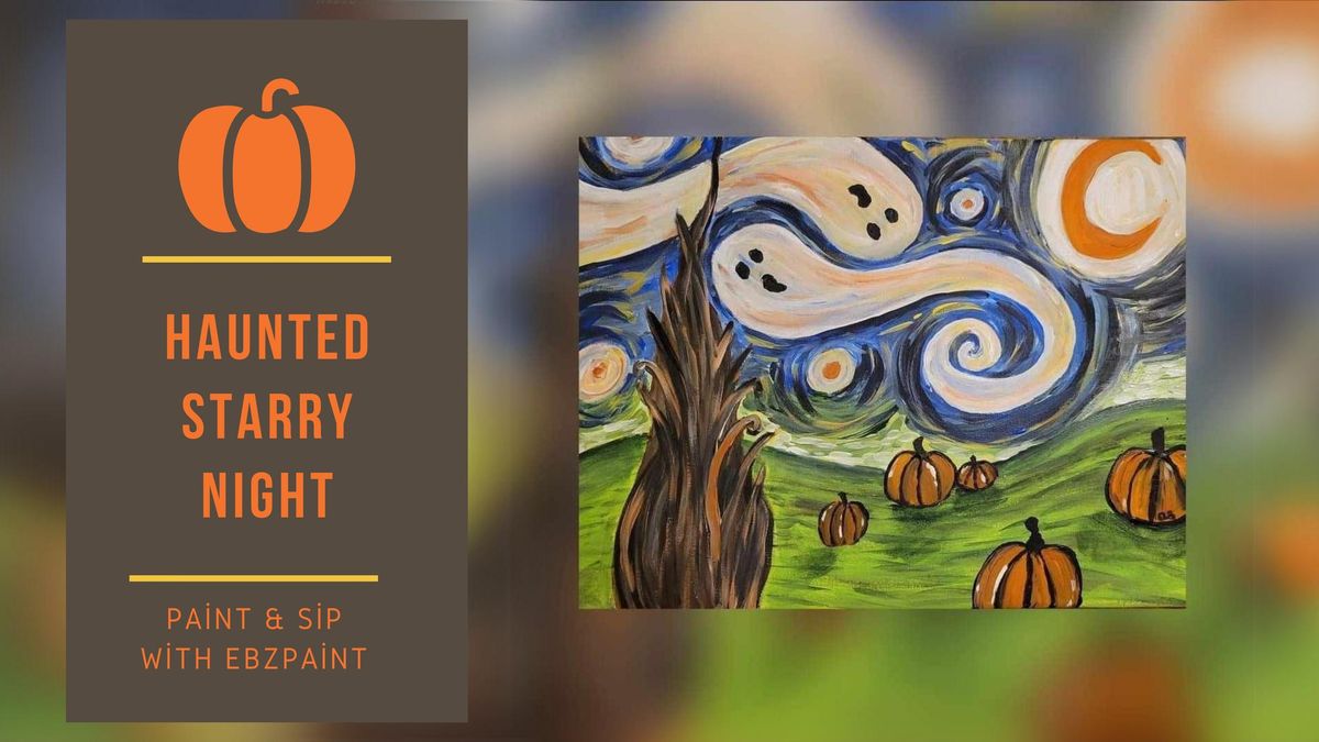 Haunted Starry Night: Paint & Sip with EBZPaint