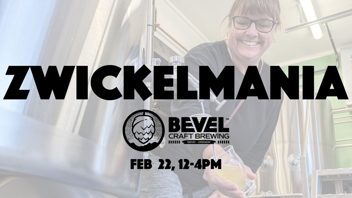 Zwickelmania at Bevel