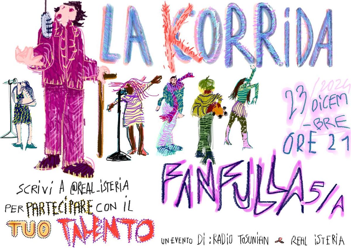 LA KORRIDA \/\/ a cura di Tosunian & Real_isteria