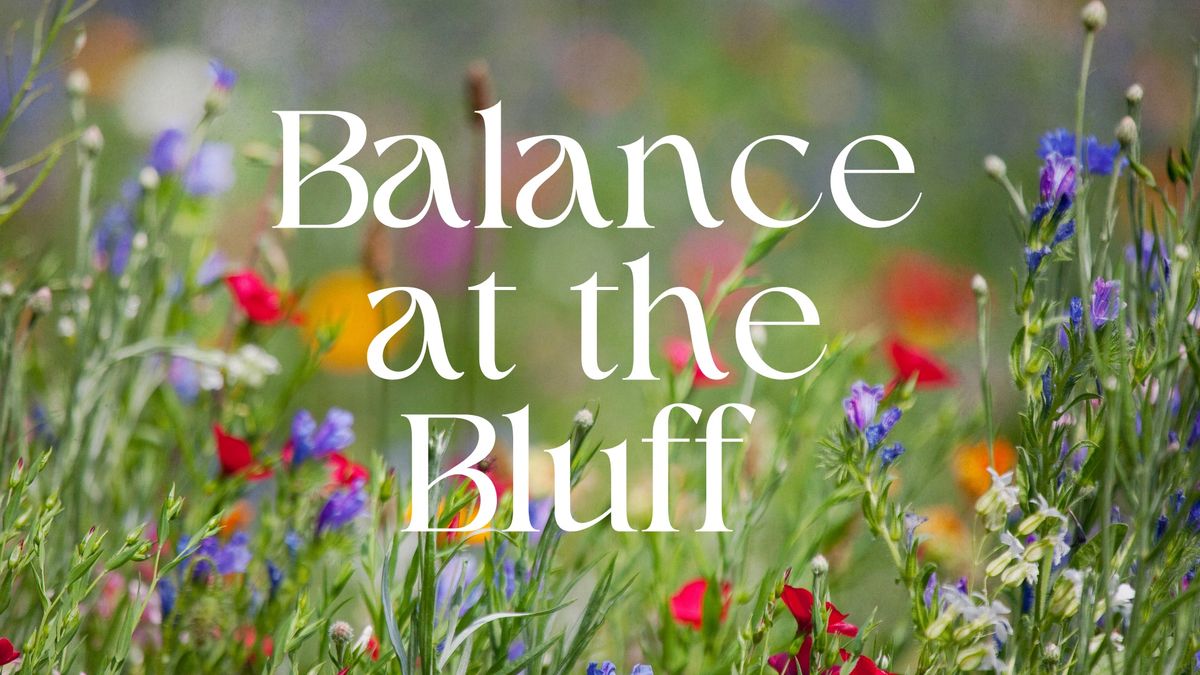 Balance at the Bluff