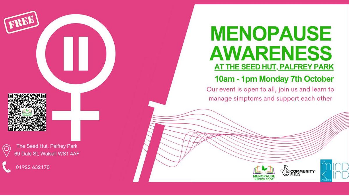 Menopause Awareness at The Seed Hut, Palfrey Park, Walsall