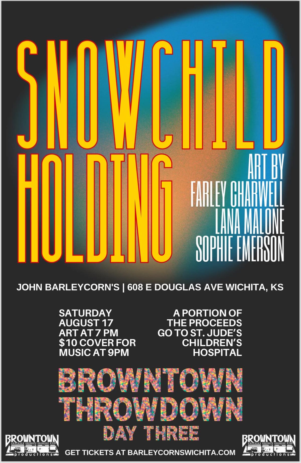 Snowchild\/Holding and Art Show at John Barleycorn\u2019s