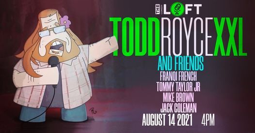 Todd Royce and Friends! August 14