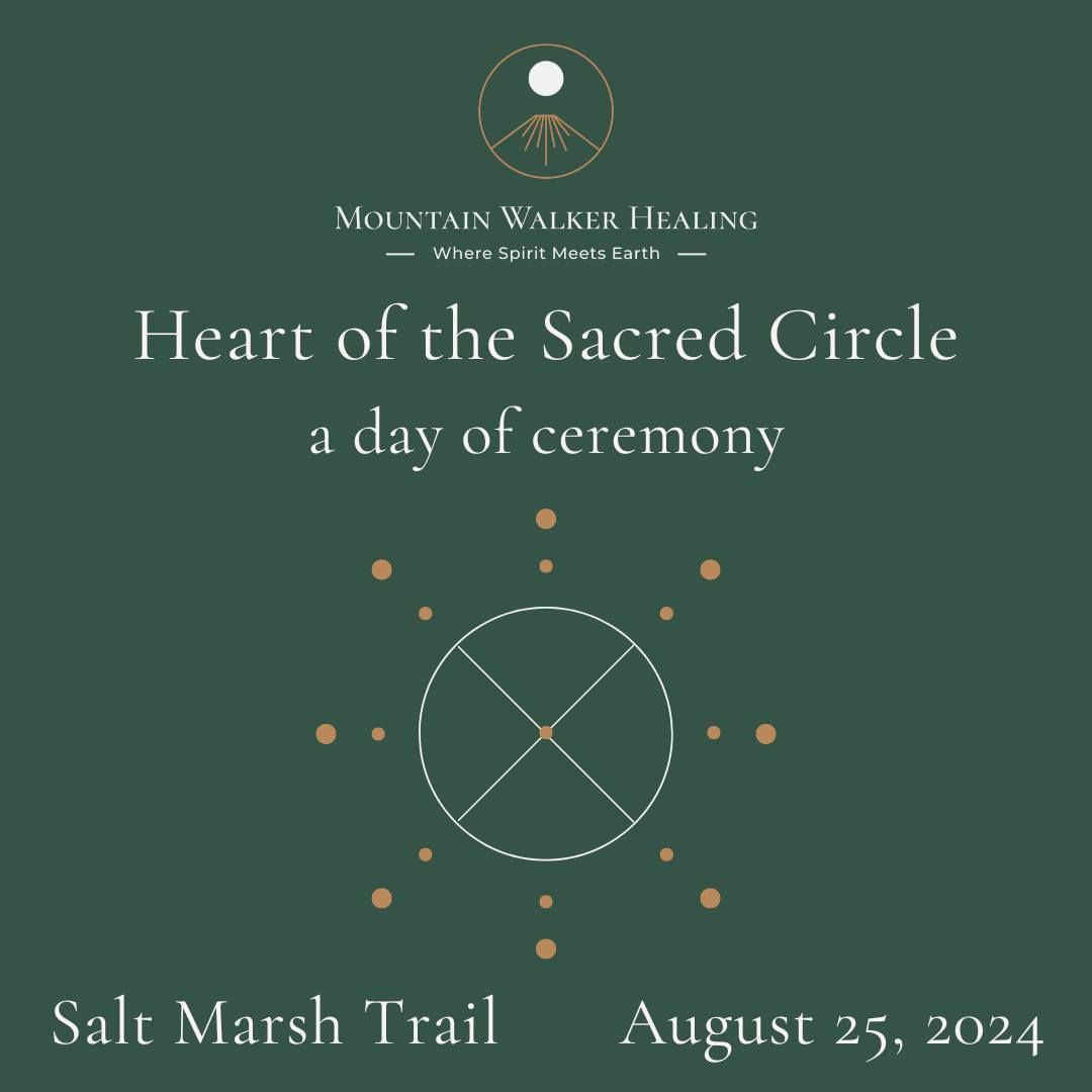 Heart of the Sacred Circle - a day of ceremony