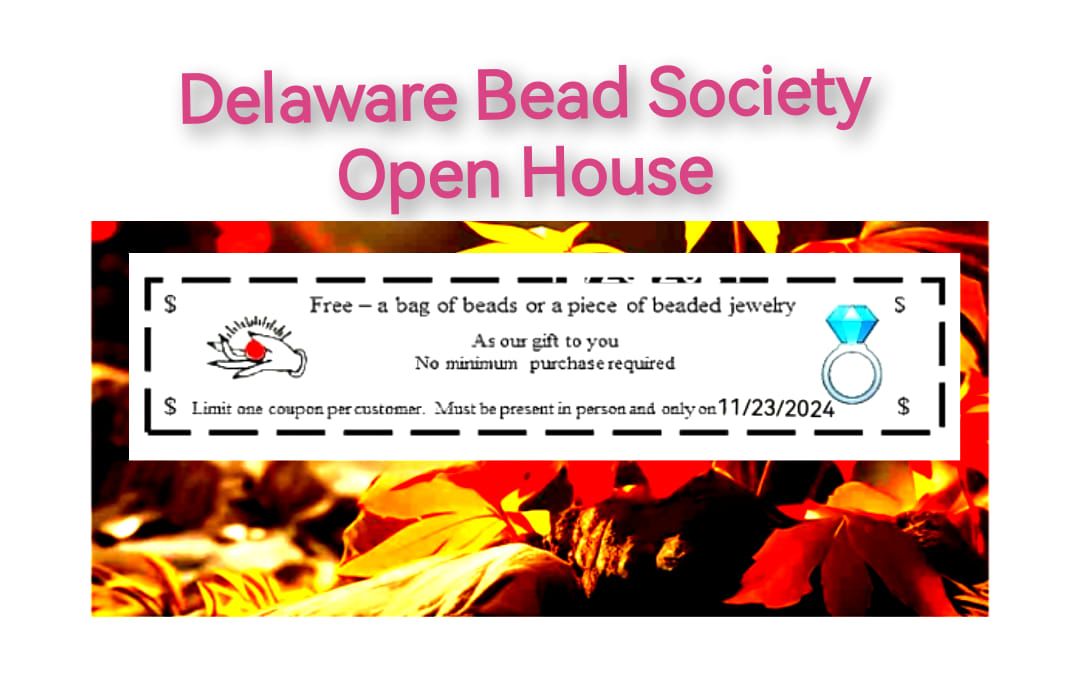 Delaware Bead Society Open House