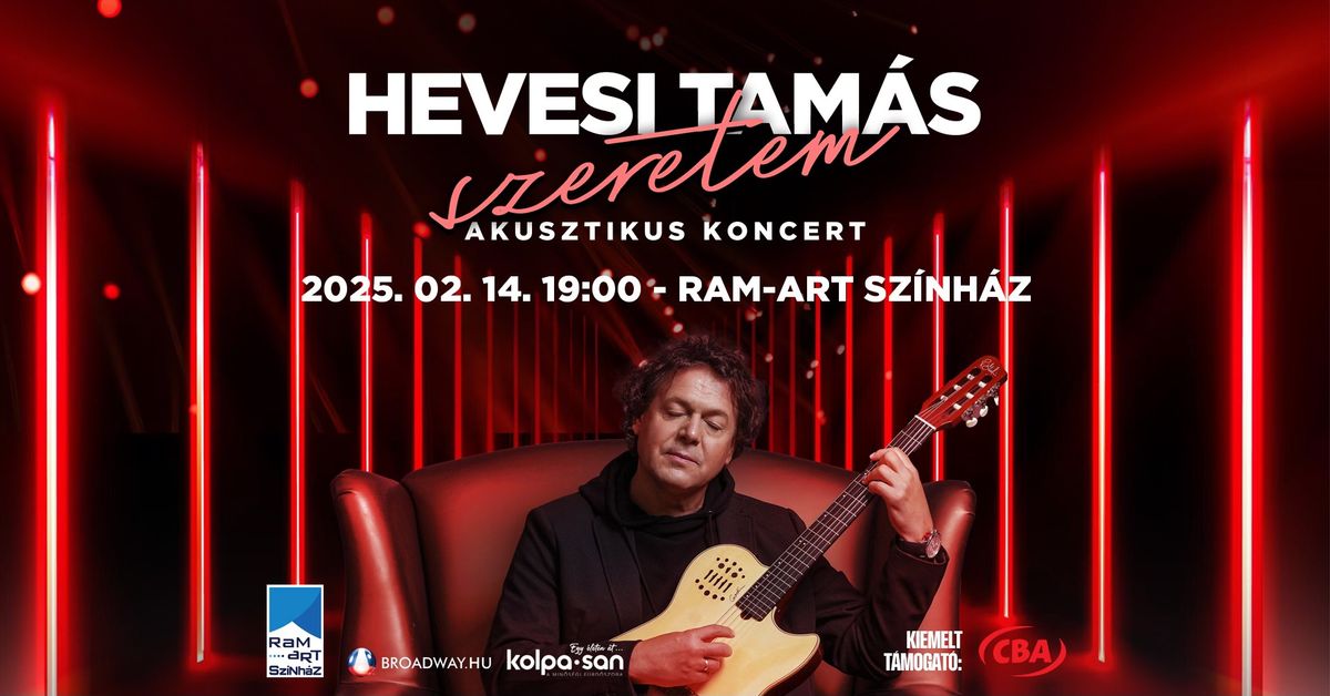 HEVESI TAM\u00c1S 'SZERETEM' AKUSZTIKUS KONCERT