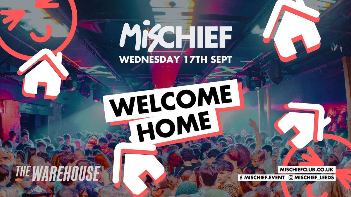 Mischief | Welcome Home
