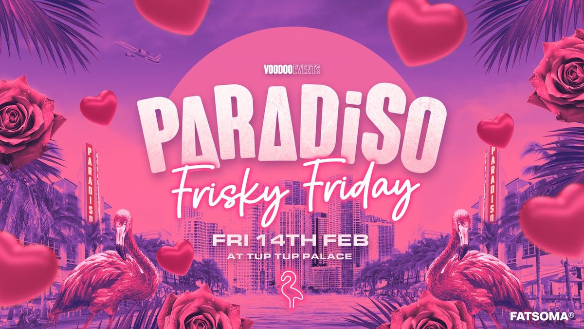 Paradiso | Frisky Friday! \ud83d\udc9e\ud83d\ude08