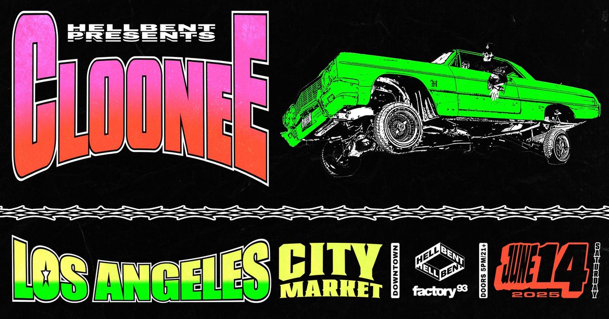 Factory 93 Presents: Cloonee @ City Market LA