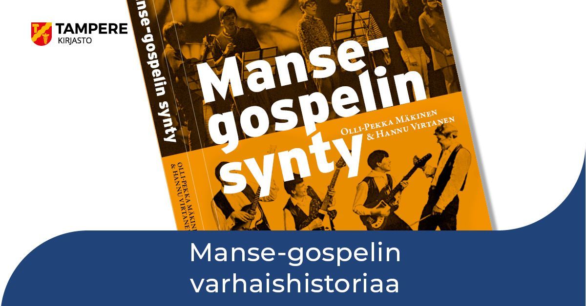 Manse-gospelin varhaishistoriaa