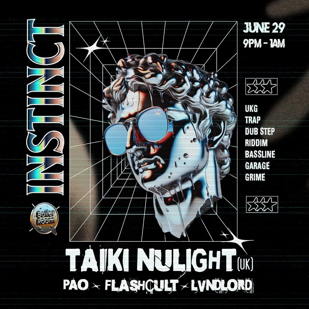 Instinct Boiler Room ft: Taiki Nulight (UK)