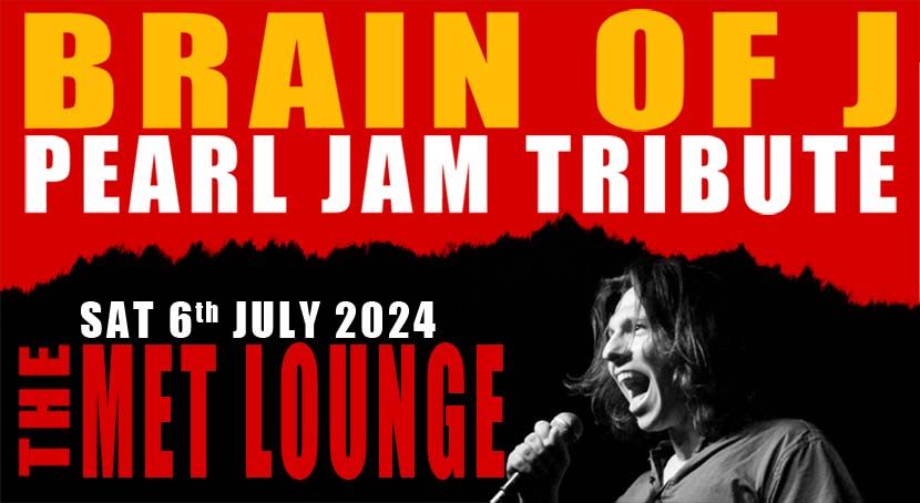 Brain Of J - The Pearl Jam Tribute Live at The Met Lounge