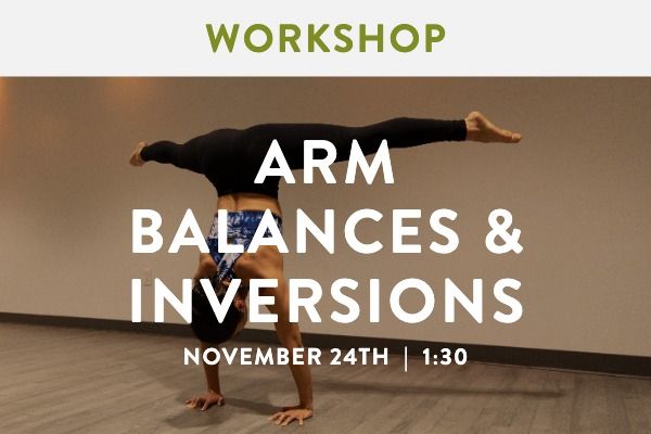 Arm Balance and Inversion Workshop