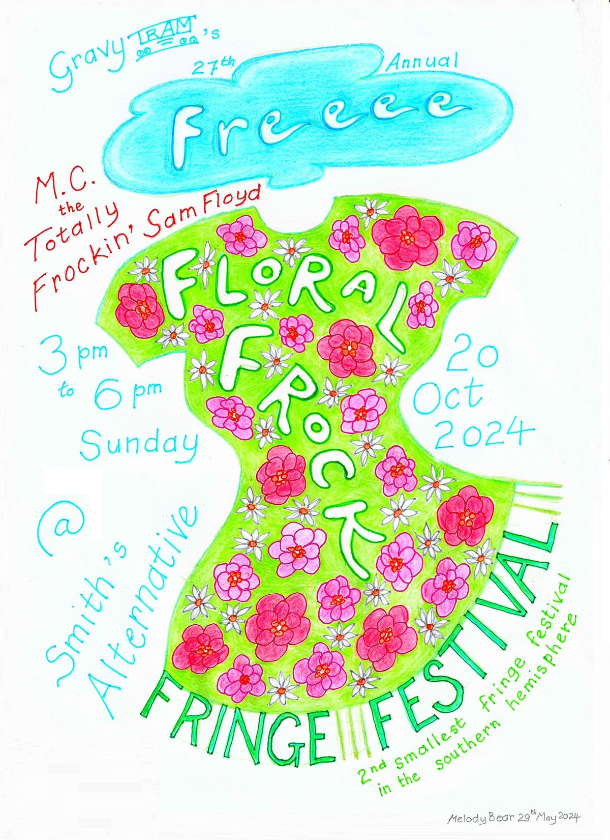 27th Annual Freeee Floral Frock Fringe Festival