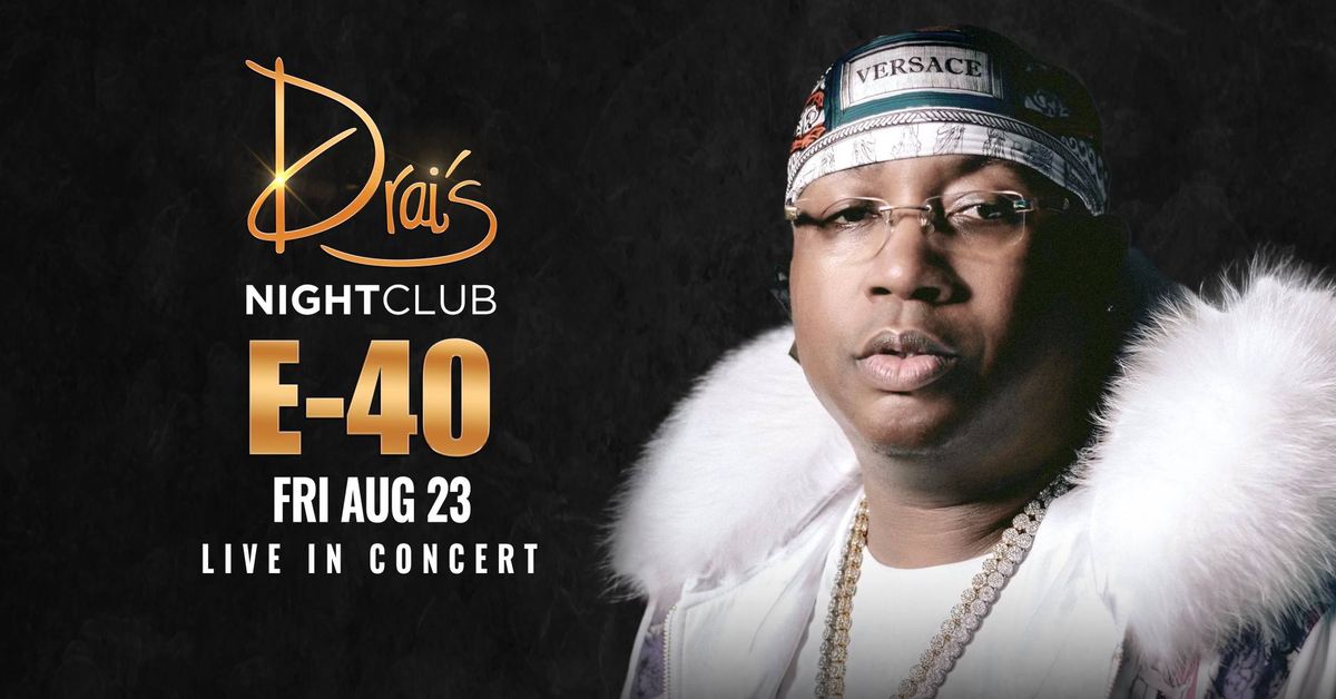 E-40 at Drai's Nightclub