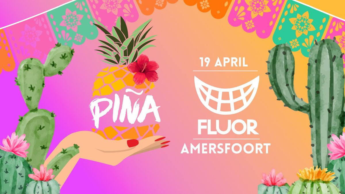 PI\u00d1A - Amersfoort | FLUOR