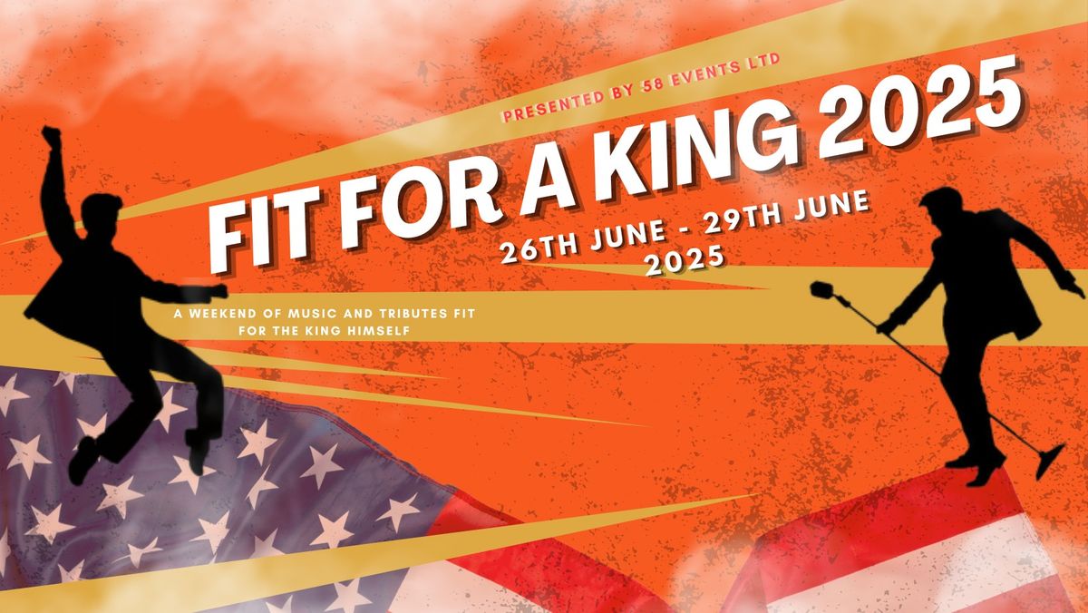 Fit For A King - Elvis weekender 2025