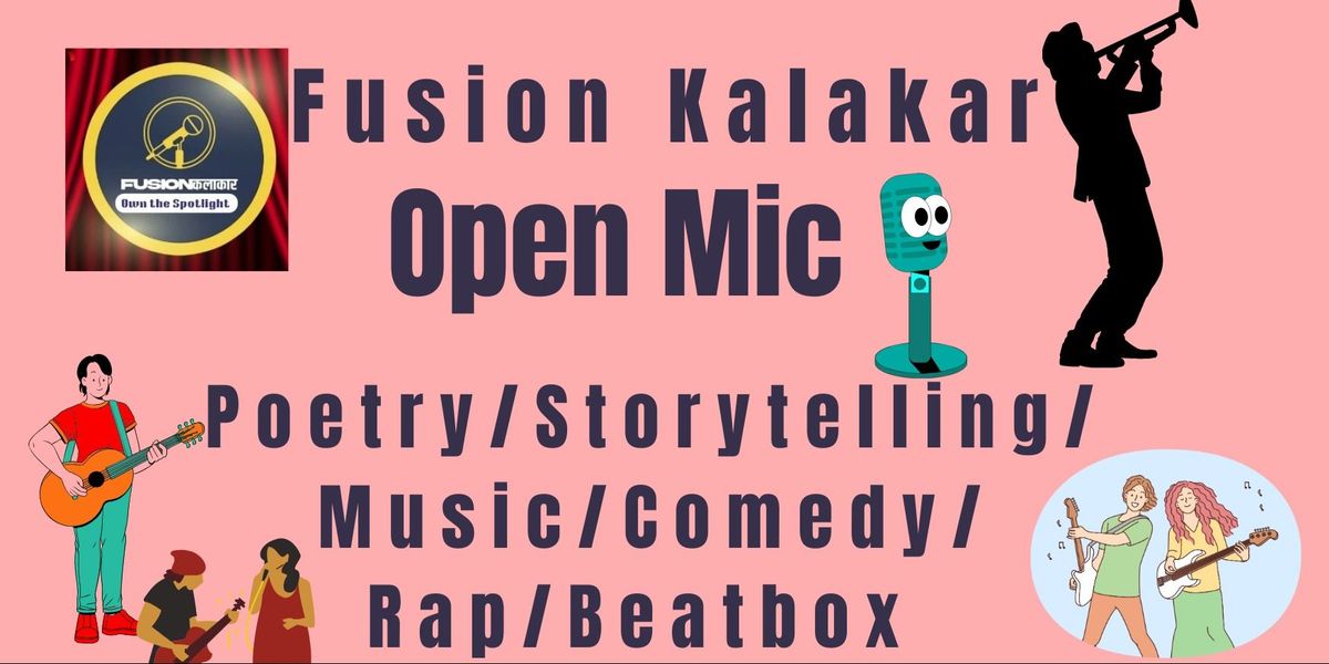 Fusion Kalakar Open Mic