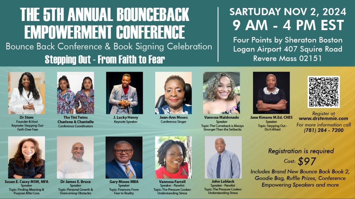 5th Annual Bounce Back Empowerment Conference Boston Mass 