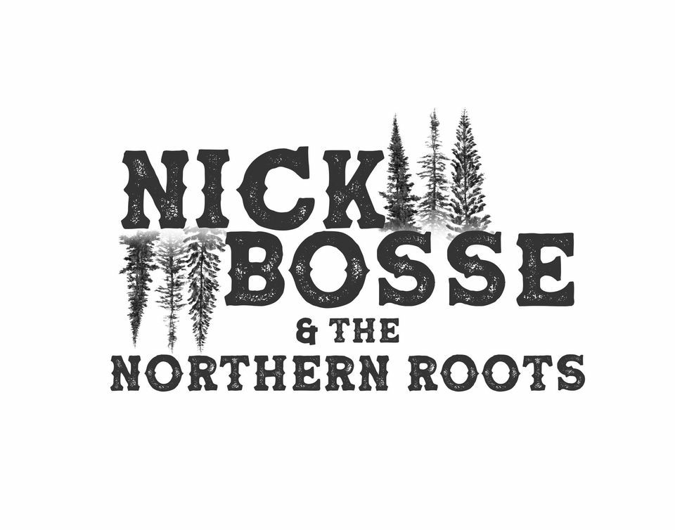 Nick Bosse & The Northern Roots @ Knickerbocker