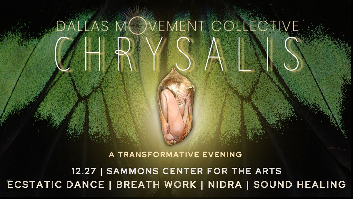 Friday Night Ecstatic Dance :: Chrysalis :: An Evening of Transformation