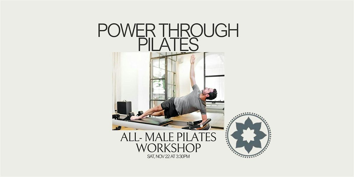 Power Through Pilates- All Male Pilates Workshop